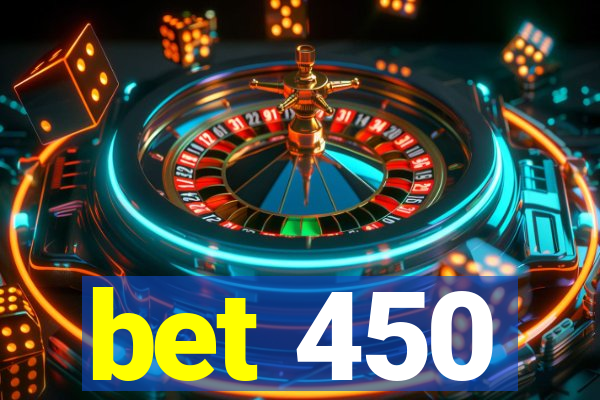 bet 450